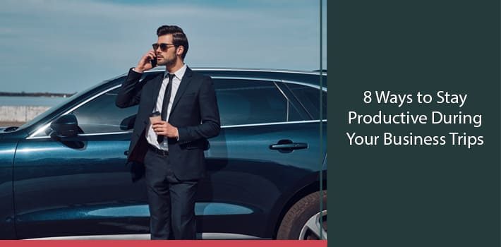 8-ways-to-say-productive-during-your-business-trips