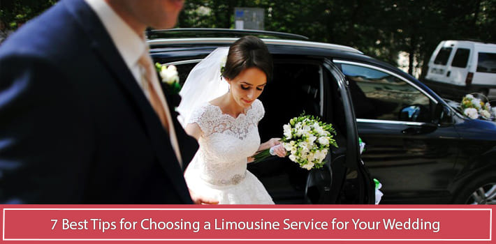 7 Best Tips for Choosing a Limousine Service for Your Wedding