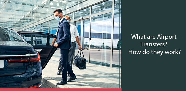 What Are Airport Transfers? How Do They Work?